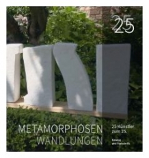 Metamorphosen - Wandlungen <br> Katalog und Festschrift